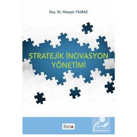 Stratejik İnovasyon Yönetimi - av m huseyin yilmaz