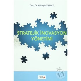 Stratejik İnovasyon Yönetimi - av m huseyin yilmaz
