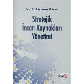 STRATEJIK İNSAN KAYNAKLARI YÖNETİMİ - İSMET BARUTÇUGİL