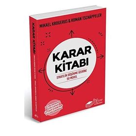 STRATEJIK KARAR KITABI STRATEJIK DÜŞÜNME İÇIN ELLI MODEL - MIKAEL KROGERUS;ROMAN TSCHAPPELER