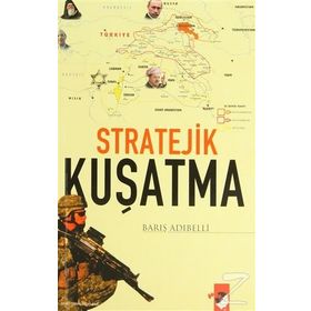 STRATEJIK KUŞATMA - BARIŞ ADIBELLİ