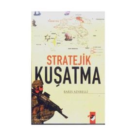 STRATEJIK KUŞATMA - BARIŞ ADIBELLİ