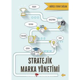Stratejik Marka Yönetimi - Mürsel Ferhat Sağlam