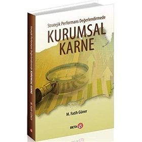 Stratejik Performans Değerlendirmede Kurumsal Karne - M. Fatih Güner