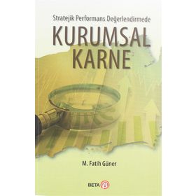 Stratejik Performans Değerlendirmede Kurumsal Karne - M. Fatih Güner