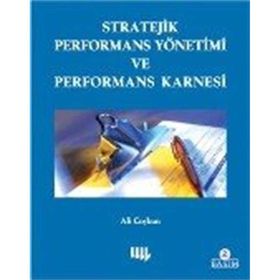 STRATEJIK PERFORMANS YÖNETİMİ VE PERFORMANS KARNESI - ALI COŞKUN