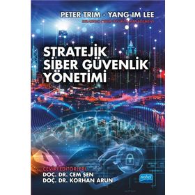 Stratejik Siber Güvenlik Yönetimi Strategic Cyber Security Management - Nobel Akademik Yayıncılık
