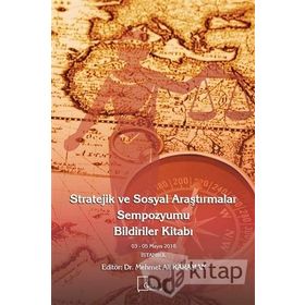 Stratejik ve Sosyal Araştırmalar Sempozyumu Bildiriler Kitabı - Mehmet Ali Karaman