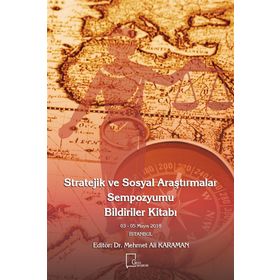 Stratejik ve Sosyal Araştırmalar Sempozyumu Bildiriler Kitabı - Mehmet Ali Karaman