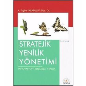 Stratejik Yenilik Yönetimi - Tuğba Karabulut