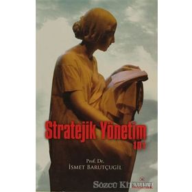 STRATEJIK YÖNETIM 101 - İSMET BARUTÇUGIL