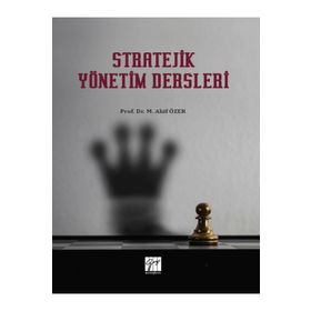 Stratejik Yönetim Dersleri - M. Akif Özer