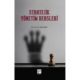Stratejik Yönetim Dersleri - M. Akif Özer