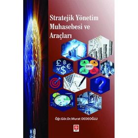 Stratejik Yönetim Muhasebesi ve Araçları Ekin Yayınevi