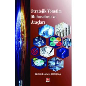 Stratejik Yönetim Muhasebesi ve Araçları Ekin Yayınevi