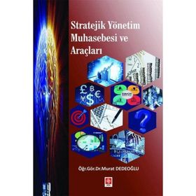 Stratejik Yönetim Muhasebesi ve Araçları Ekin Yayınevi