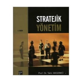 STRATEJIK YÖNETİM - TAHIR AKGEMCI