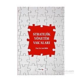 Stratejik Yönetim Vak’aları - Erol Eren