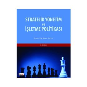 Stratejik Yönetim ve İşletme Politikası - Ata Özdemirci