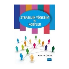 Stratejik Yönetim ve KOBİ’ler - Murat Yalçıntaş