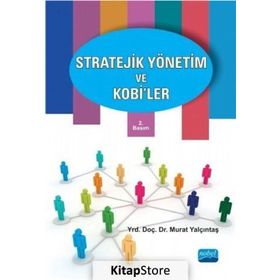 Stratejik Yönetim ve KOBİ’ler - Murat Yalçıntaş