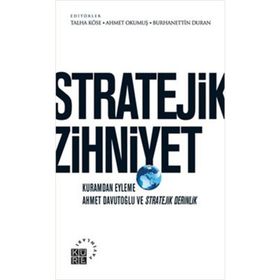 Stratejik Zihniyet - Ahmet Okumuş Talha Köse Burhanettin Duran