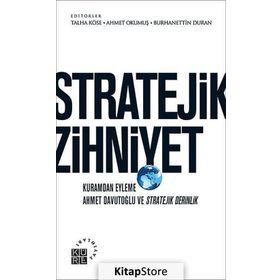 Stratejik Zihniyet - Ahmet Okumuş Talha Köse Burhanettin Duran