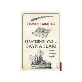 Stratejinin Yazılı Kaynakları - Osman Karadağ