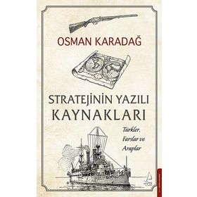 Stratejinin Yazılı Kaynakları - Osman Karadağ