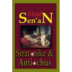 Stratonike & Antiochus - Ali Kemal Senan