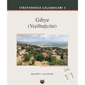 Stratonikeia Çalışmaları 3 - Gibye-Yeşilbağcılar