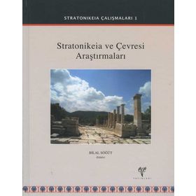 Stratonikeia ve Çevresi Araştırmaları 2 - Hilal Söğüt