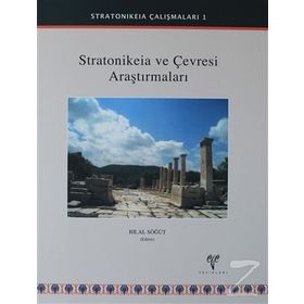 Stratonikeia ve Çevresi Araştırmaları 2 - Hilal Söğüt