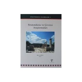 Stratonikeia ve Çevresi Araştırmaları 2 - Hilal Söğüt
