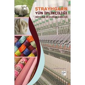 Ştraygarn Yün İplikçiliği Boyama ve Kumaş Analizi - Menderes Koyuncu