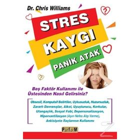 Stres Kaygı Panik Atak - Chris Williams