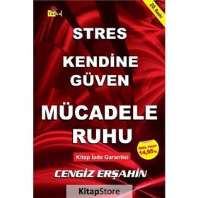 STRES KENDINE GÜVEN MÜCADELE RUHU - CENGIZ ERŞAHİN