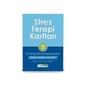 Stres Terapi Kartları – 52 Temel Mindfulness Becerisi - Gina M. Bie
