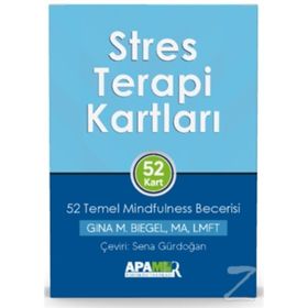 Stres Terapi Kartları – 52 Temel Mindfulness Becerisi - Gina M. Bie