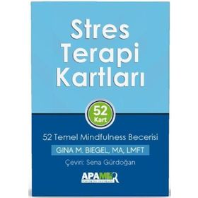 Stres Terapi Kartları – 52 Temel Mindfulness Becerisi - Gina M. Bie