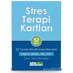 Stres Terapi Kartları – 52 Temel Mindfulness Becerisi - Gina M. Bie