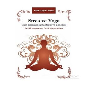 Stres ve Yoga - R. Nagarathna H. R. Nagendra