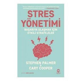 Stres Yönetimi Başarıya Ulaşmak İçin Etkili Stratejiler - Stephen Palmer