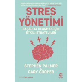 Stres Yönetimi Başarıya Ulaşmak İçin Etkili Stratejiler - Stephen Palmer