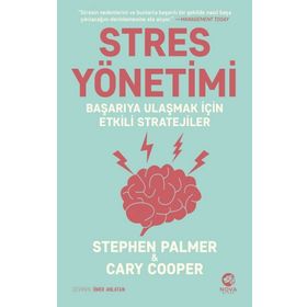 Stres Yönetimi Başarıya Ulaşmak İçin Etkili Stratejiler - Stephen Palmer