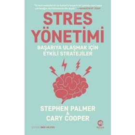 Stres Yönetimi Başarıya Ulaşmak İçin Etkili Stratejiler - Stephen Palmer