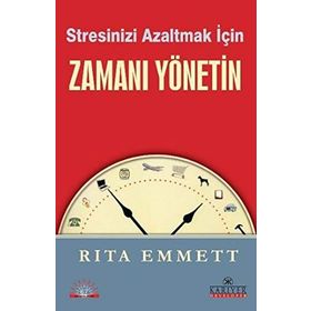 STRESINIZI AZALTMAK İÇIN ZAMANI YÖNETIN - GENEL