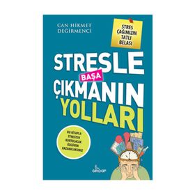 Stresle Başa Çıkmanın Yolları - Can Hikmet Değirmenci