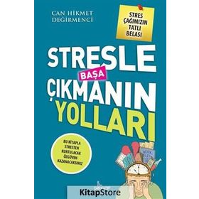 Stresle Başa Çıkmanın Yolları - Can Hikmet Değirmenci