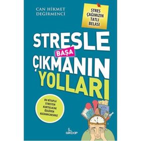 Stresle Başa Çıkmanın Yolları - Can Hikmet Değirmenci